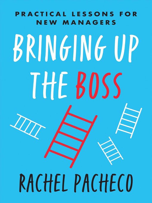 Title details for Bringing Up the Boss by Rachel Pacheco - Wait list